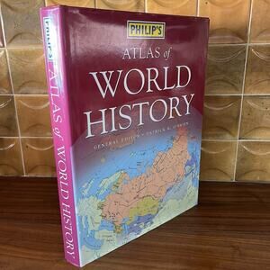Philip's Atlas of World History 2001 HC Borders